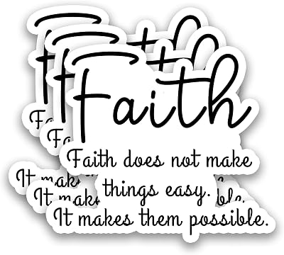 (3Pcs) Faith Does Not Make Things Easy It Makes Them Possible Sticker β Inspirational Bible Verse Scripture Quote Vinyl Decals for Water Bottle Laptop Journal Phone Case, Religious Gifts 3" x 2.6 "