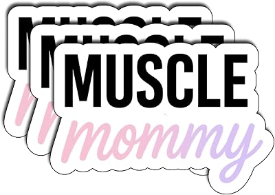 (3Pcs) Muscle Mommy Funny Fitness Quote Vinyl Sticker Waterproof Durable for Laptop Water Bottle Car Notebook Journal Gym Motivation Workout Aesthetic Decoration Gifts Size 2" x 3"