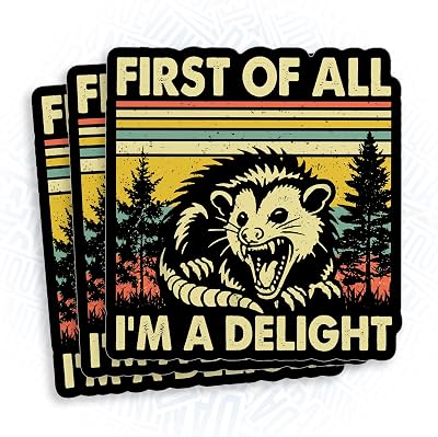 (3Pcs) First of All Im a Delight Sticker Funny Possum Sticker Cute Opossum Sarcastic 3" Waterproof Die-Cut Vinyl Sticker for Laptop Water Bottle Kindle Funny Birthday Gifts for Her Him 3 Inches