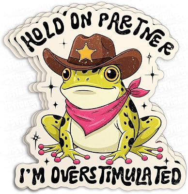 (3Pcs-3") Hold On Partner I'm Overstimulated Sticker Cowboy Frog Stickers, Funny Anti-Social Meme Cute Frog Waterproof Vinyl Sticker Laptop Water Bottle Planner Kindle Decor Decal Gifts 3 inches