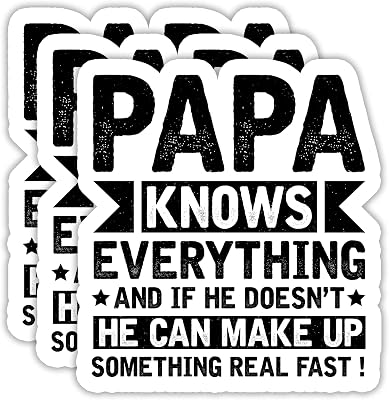 (3PCS) Papa Knows Everything Sticker – Funny Vinyl Decals for Papa, Dad, Father – Father's Day Gift for Laptops, Tumblers, Water Bottles, Scrapbooks – 3 x 2.3 Inch