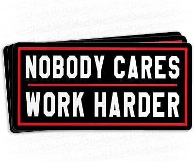 (3Pcs) Nobody Cares Work Harder Sticker Funny Saying Motivational Waterproof Vinyl Sticker Laptop, Water Bottles, Phone, Kindle Merchandise Decor Decal Gifts for Her Him 2 inches