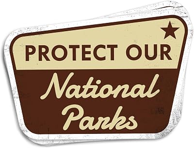 Protect Our National Parks Wildlife Nature Lover Vinyl Sticker