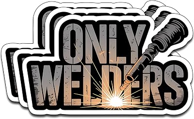 (3PCS) Only Welders Vinyl Sticker Pack Durable Waterproof Stickers for Laptop Water Bottle Car Bumper Phone Case
