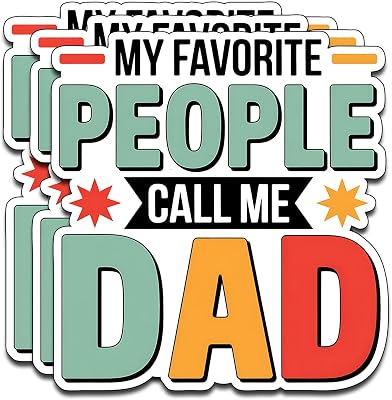 (3PCS) My Favorite People Call Me Dad Vinyl Sticker Pack Durable Waterproof Stickers for Laptop Water Bottle Car Bumper Phone Case